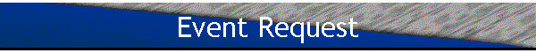 Event Request